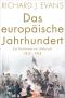 [Penguin History of Europe 07] • Das europäische Jahrhundert